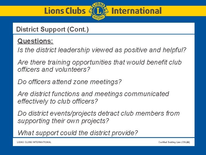 District Support (Cont. ) Questions: Is the district leadership viewed as positive and District Support (Cont. ) Questions: Is the district leadership viewed as positive and