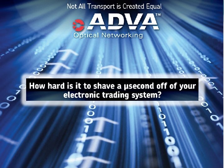 8 © 2010 ADVA Optical Networking. All rights reserved. Confidential. 