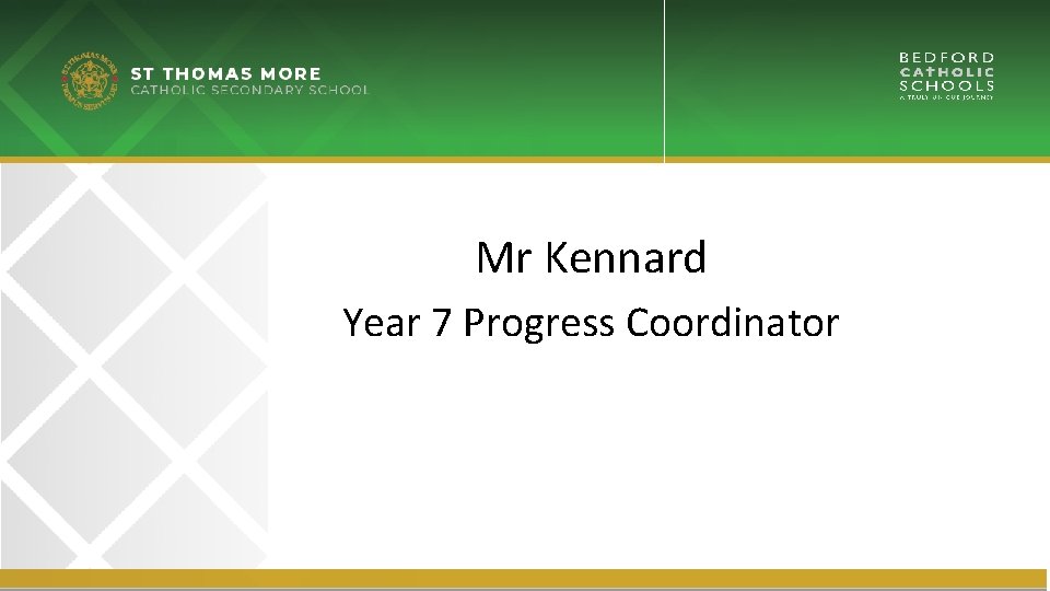 Mr Kennard Year 7 Progress Coordinator 