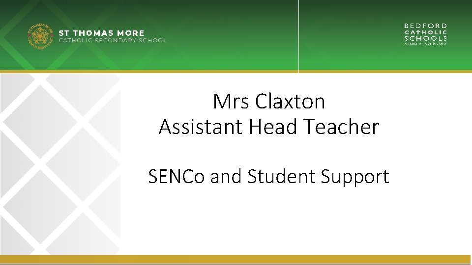 Mrs Claxton Assistant Head Teacher SENCo and Student Support 