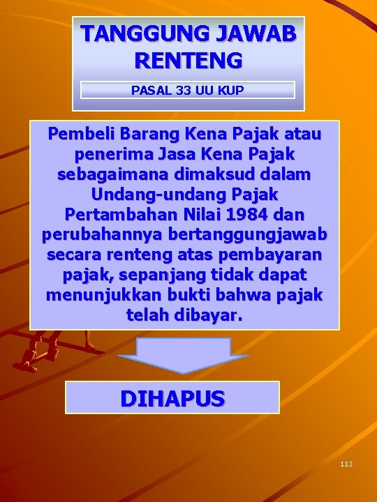 TANGGUNG JAWAB RENTENG PASAL 33 UU KUP Pembeli Barang Kena Pajak atau penerima Jasa