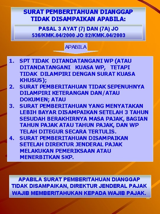 SURAT PEMBERITAHUAN DIANGGAP TIDAK DISAMPAIKAN APABILA: PASAL 3 AYAT (7) DAN (7 A) JO