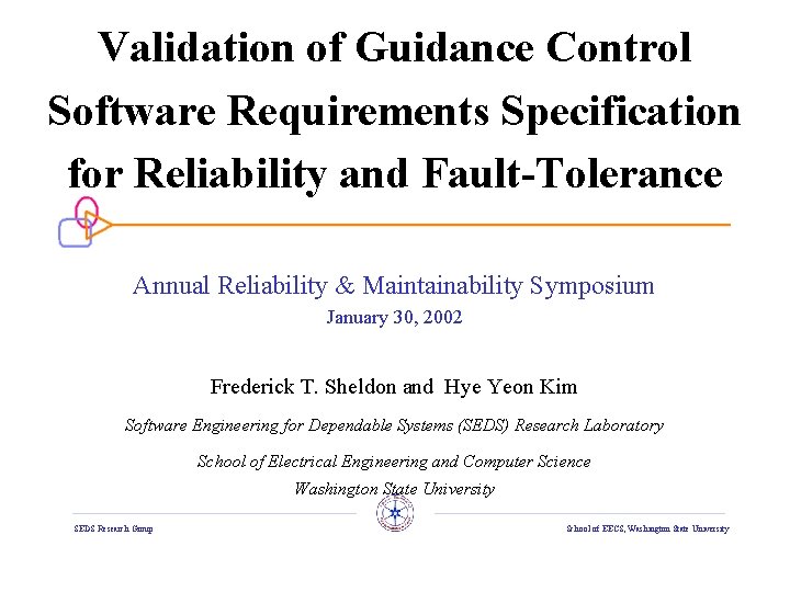 Validation of Guidance Control Software Requirements Specification for Reliability and Fault-Tolerance Annual Reliability &