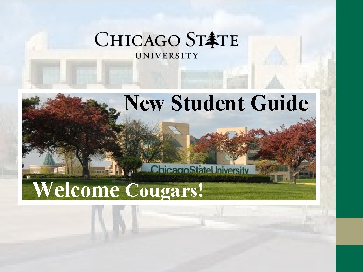 New Student Guide Welcome Cougars! 
