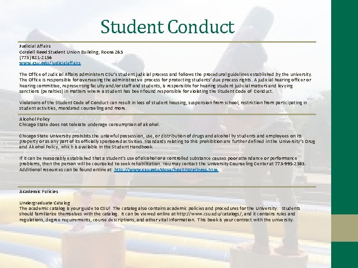 Student Conduct Judicial Affairs Cordell Reed Student Union Building, Room 263 (773) 821 -2156