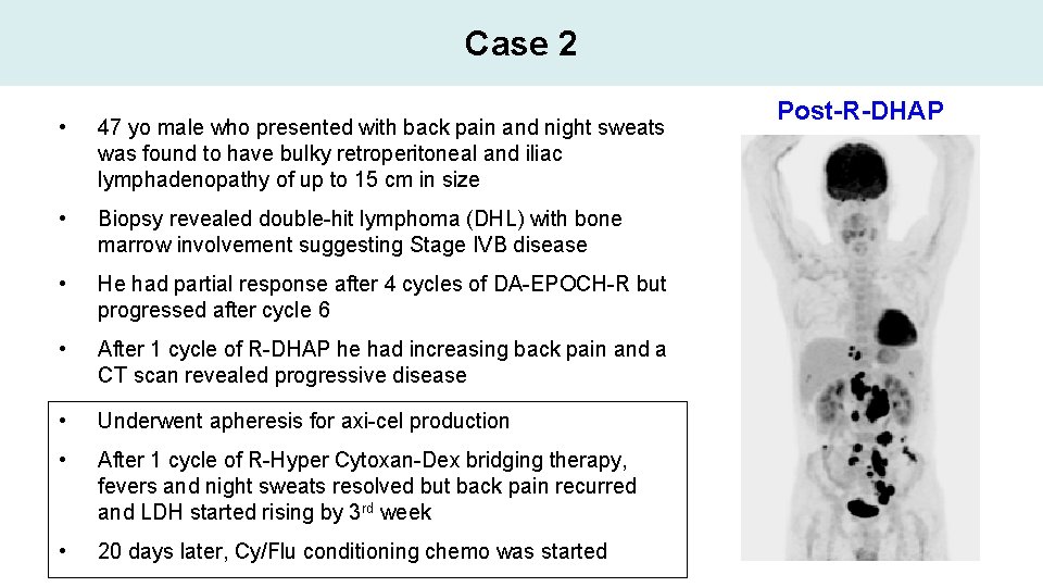 Case 2 • 47 yo male who presented with back pain and night sweats