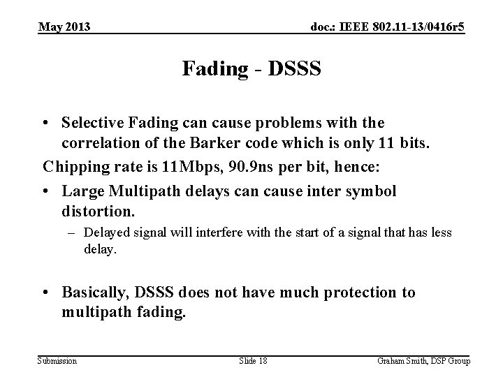 May 2013 doc. : IEEE 802. 11 -13/0416 r 5 Fading - DSSS •