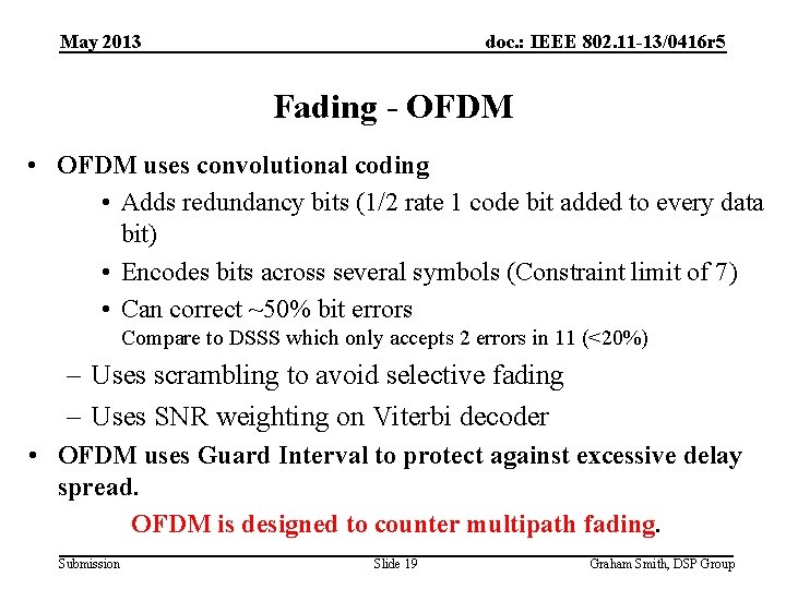 May 2013 doc. : IEEE 802. 11 -13/0416 r 5 Fading - OFDM •
