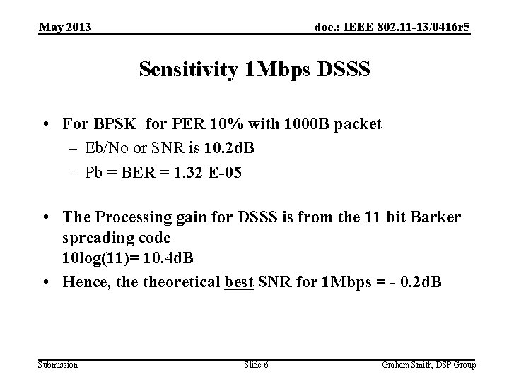 May 2013 doc. : IEEE 802. 11 -13/0416 r 5 Sensitivity 1 Mbps DSSS