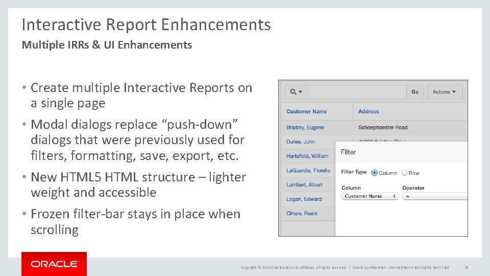 Interactive Report Enhancements Multiple IRRs & UI Enhancements • Create multiple Interactive Reports on