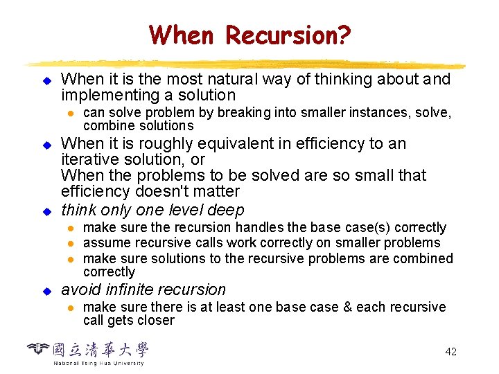 When Recursion? u When it is the most natural way of thinking about and When Recursion? u When it is the most natural way of thinking about and