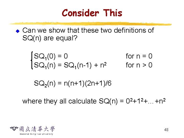 Consider This u Can we show that these two definitions of SQ(n) are equal? Consider This u Can we show that these two definitions of SQ(n) are equal?