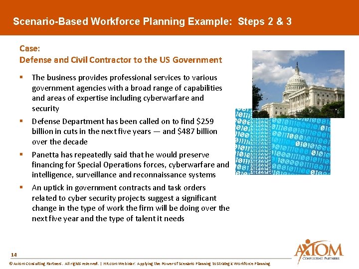 Scenario-Based Workforce Planning Example: Steps 2 & 3 Case: Defense and Civil Contractor to