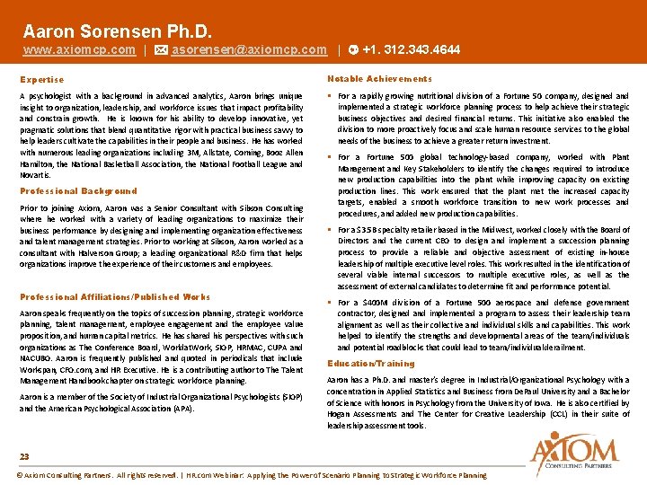 Aaron Sorensen Ph. D. www. axiomcp. com | asorensen@axiomcp. com | +1. 312. 343.