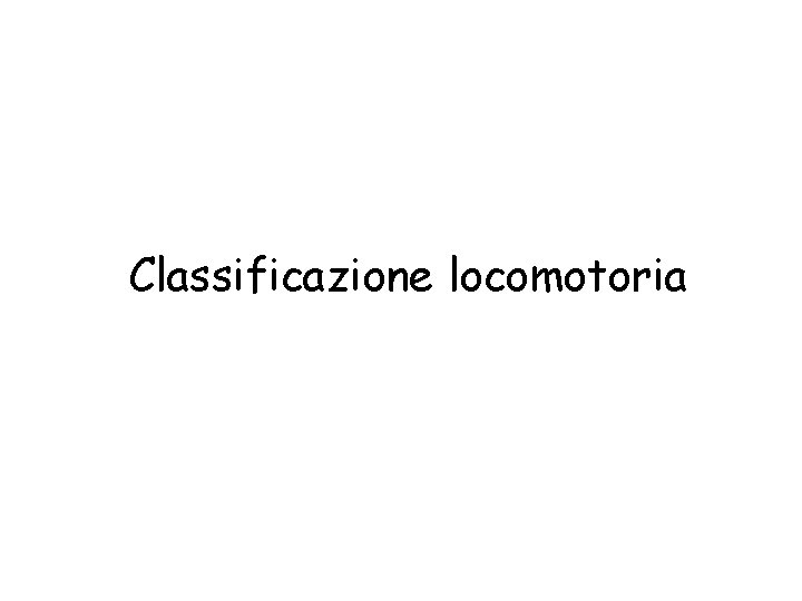 Classificazione locomotoria 