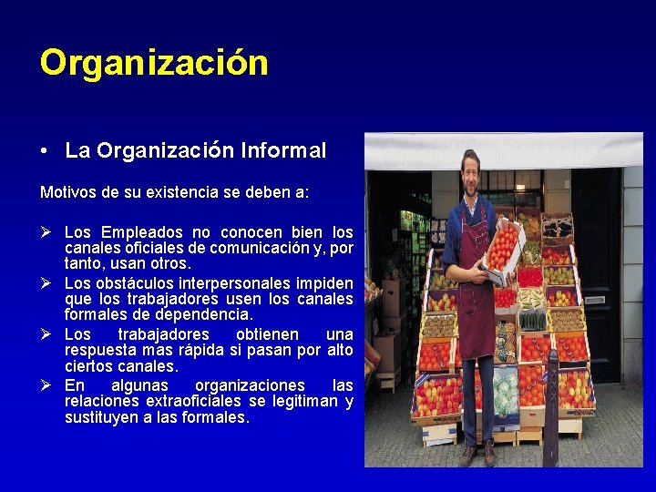 Organización • La Organización Informal Motivos de su existencia se deben a: Ø Los Organización • La Organización Informal Motivos de su existencia se deben a: Ø Los