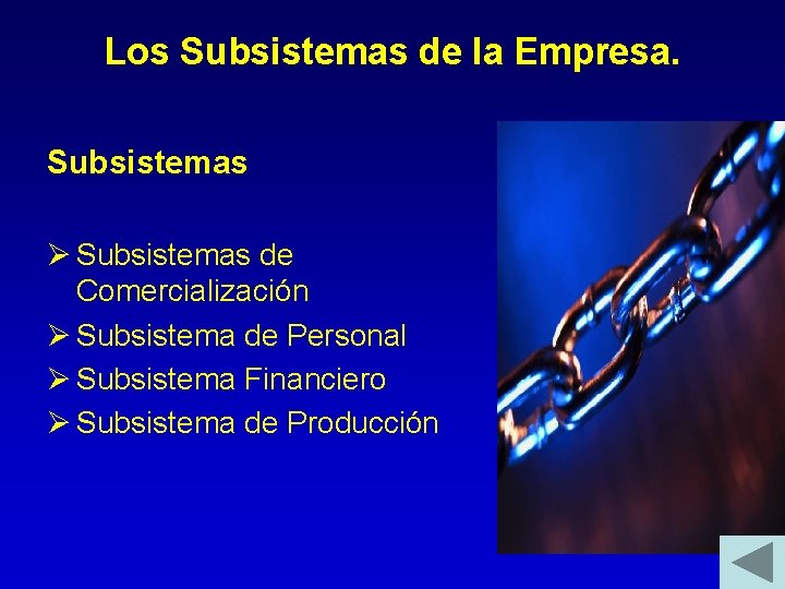Los Subsistemas de la Empresa. Subsistemas Ø Subsistemas de Comercialización Ø Subsistema de Personal Los Subsistemas de la Empresa. Subsistemas Ø Subsistemas de Comercialización Ø Subsistema de Personal