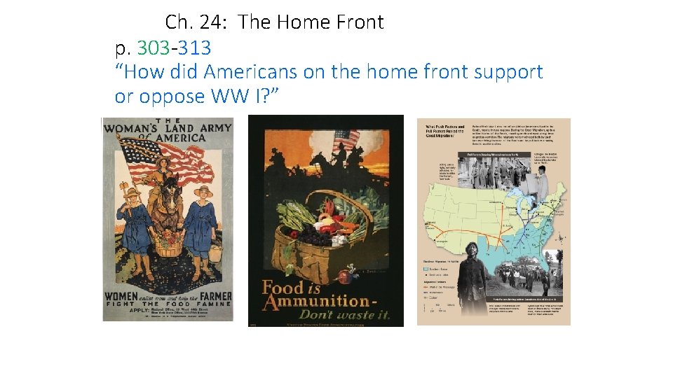 Ch. 24: The Home Front p. 303 313 “How did Americans on the home