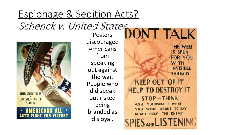 Espionage & Sedition Acts? Schenck v. United States Posters discouraged Americans from speaking out