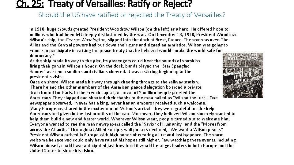 Ch. 25: Treaty of Versailles: Ratify or Reject? Should the US have ratified or