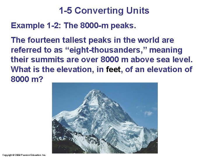 1 -5 Converting Units Example 1 -2: The 8000 -m peaks. The fourteen tallest