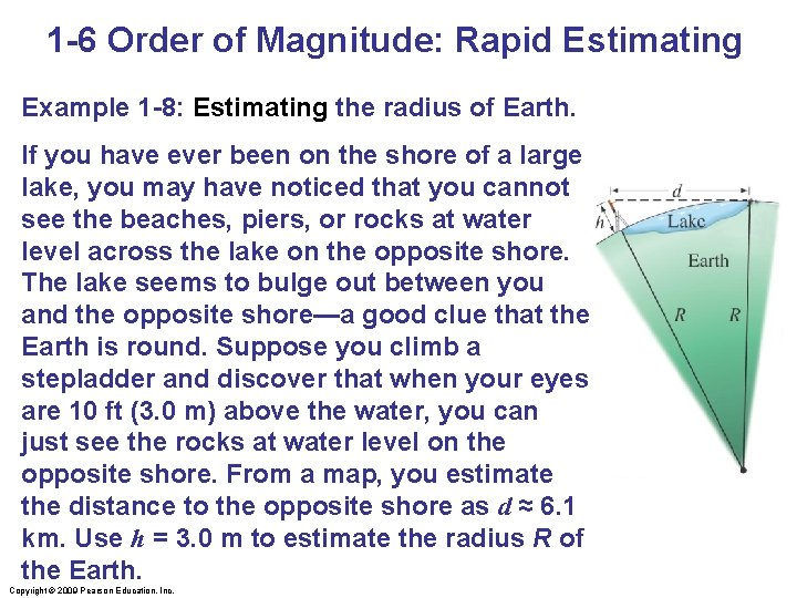 1 -6 Order of Magnitude: Rapid Estimating Example 1 -8: Estimating the radius of