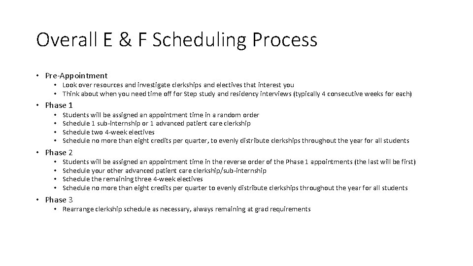 Overall E & F Scheduling Process • Pre-Appointment • Look over resources and investigate