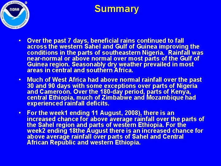 Summary • Over the past 7 days, beneficial rains continued to fall across the Summary • Over the past 7 days, beneficial rains continued to fall across the