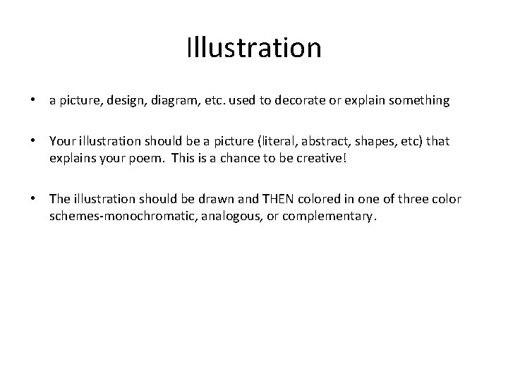 Illustration • a picture, design, diagram, etc. used to decorate or explain something •