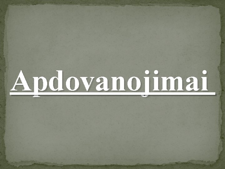 Apdovanojimai 