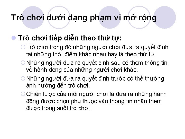 Trò chơi dưới dạng phạm vi mở rộng l Trò chơi tiếp diễn theo