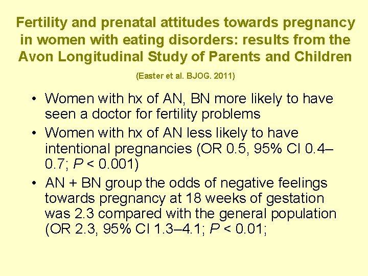 Fertility and prenatal attitudes towards pregnancy in women with eating disorders: results from the