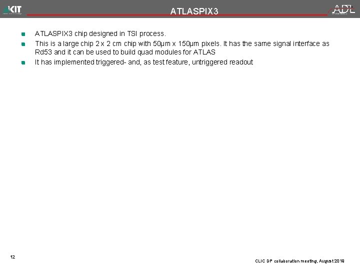 ATLASPIX 3 chip designed in TSI process. This is a large chip 2 x