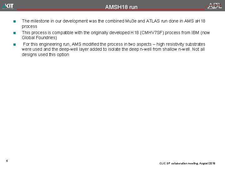 AMSH 18 run The milestone in our development was the combined Mu 3 e