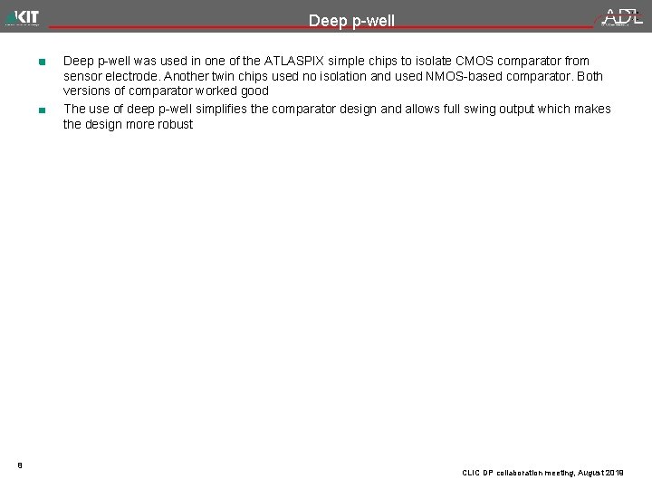 Deep p-well was used in one of the ATLASPIX simple chips to isolate CMOS