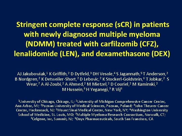 Stringent complete response (s. CR) in patients with newly diagnosed multiple myeloma (NDMM) treated