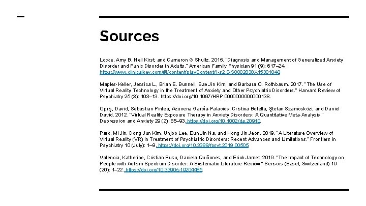 Sources Locke, Amy B, Nell Kirst, and Cameron G Shultz. 2015. “Diagnosis and Management