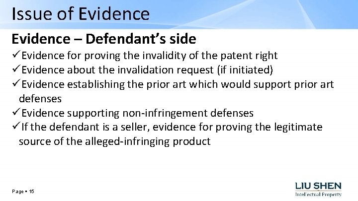Issue of Evidence – Defendant’s side üEvidence for proving the invalidity of the patent