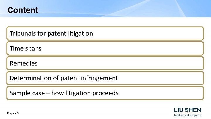 Content Tribunals for patent litigation Time spans Remedies Determination of patent infringement Sample case