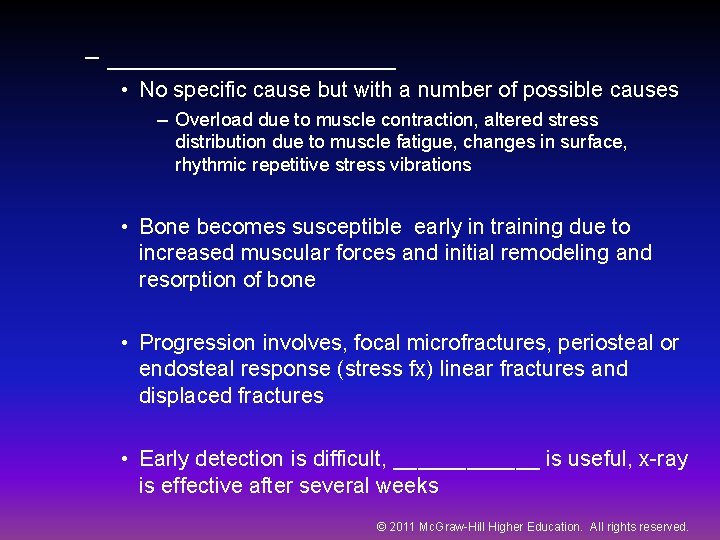 – __________ • No specific cause but with a number of possible causes –
