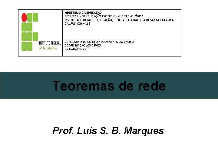 MINISTÉRIO DA EDUCAÇÃO SECRETARIA DE EDUCAÇÃO PROFISSIONAL E TECNOLÓGICA INSTITUTO FEDERAL DE EDUCAÇÃO, CIÊNCIA