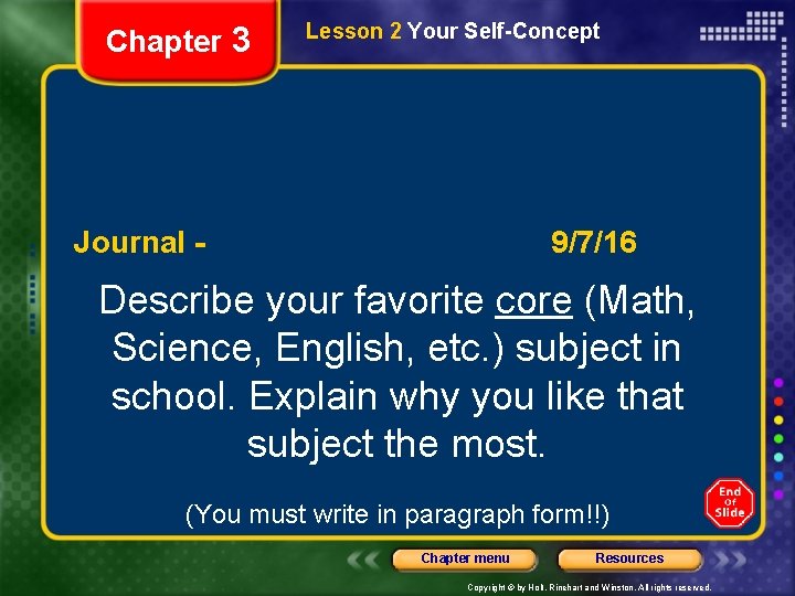 Chapter 3 Lesson 2 Your Self-Concept Journal - 9/7/16 Describe your favorite core (Math,