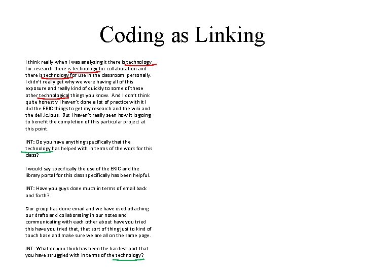 Coding as Linking I think really when I was analyzing it there is technology