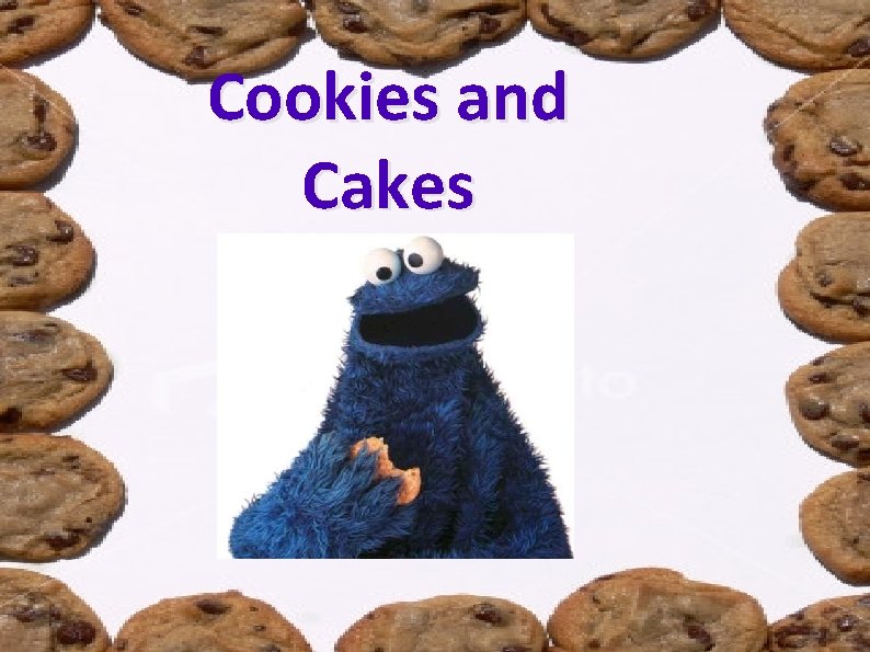 Cookies and Cakes 