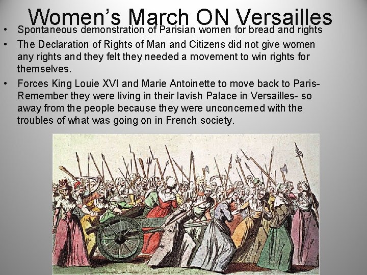 Women’s March ON Versailles Spontaneous demonstration of Parisian women for bread and rights •