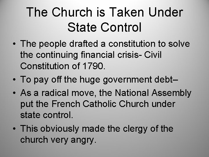 The Church is Taken Under State Control • The people drafted a constitution to