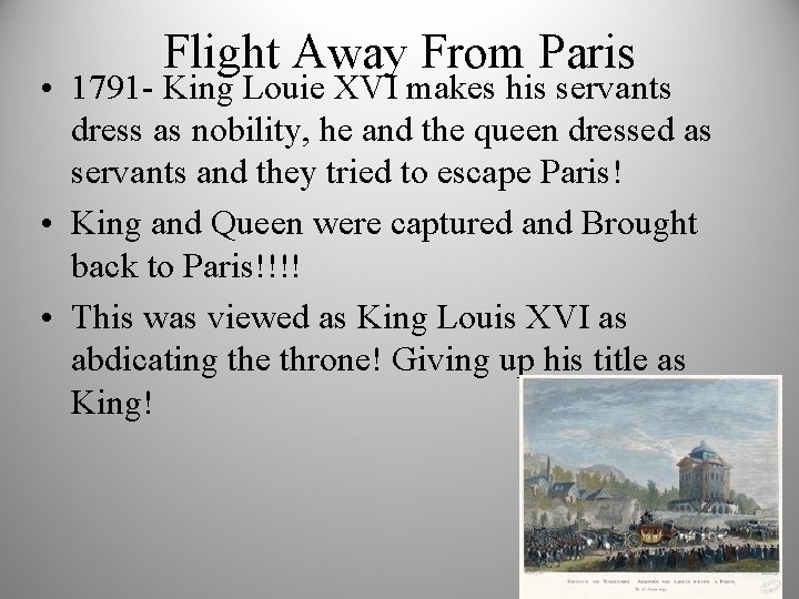 Flight Away From Paris • 1791 - King Louie XVI makes his servants dress