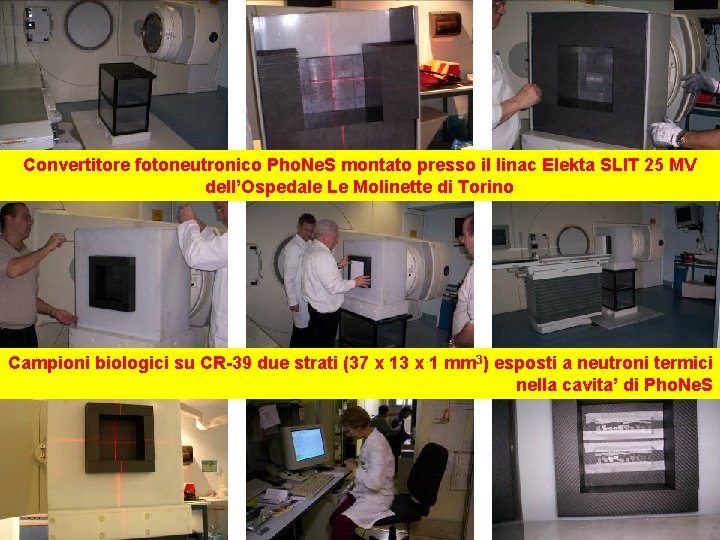 Convertitore fotoneutronico Pho. Ne. S montato presso il linac Elekta SLIT 25 MV dell’Ospedale