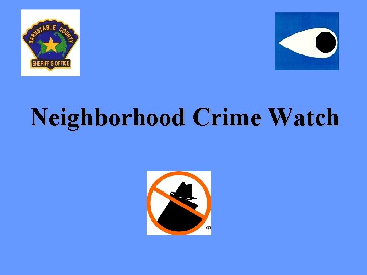 Neighborhood Crime Watch 