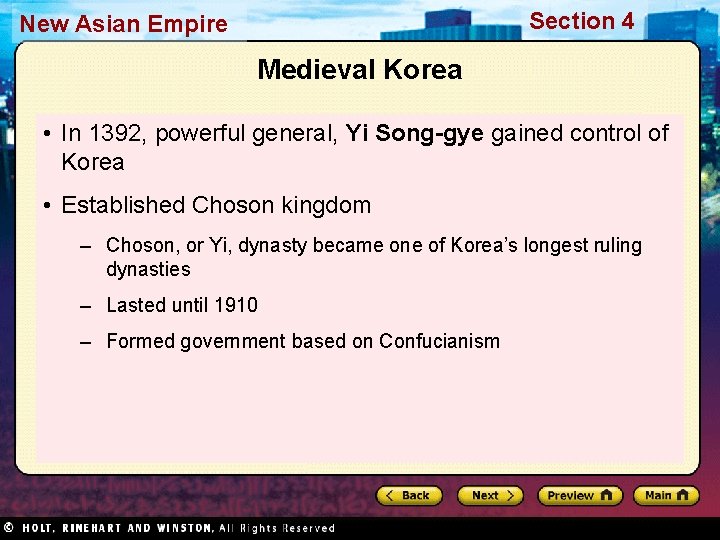 Section 4 New Asian Empire Medieval Korea • In 1392, powerful general, Yi Song-gye